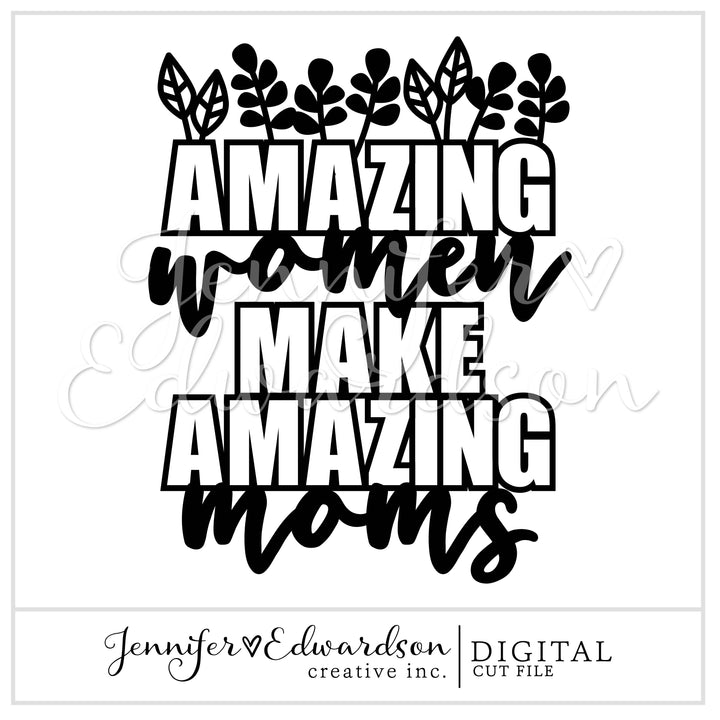 Amazing Moms Cut File