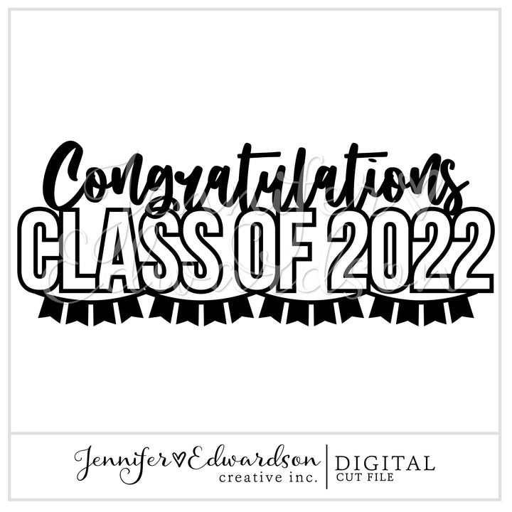 Class Of 2022 Cut File