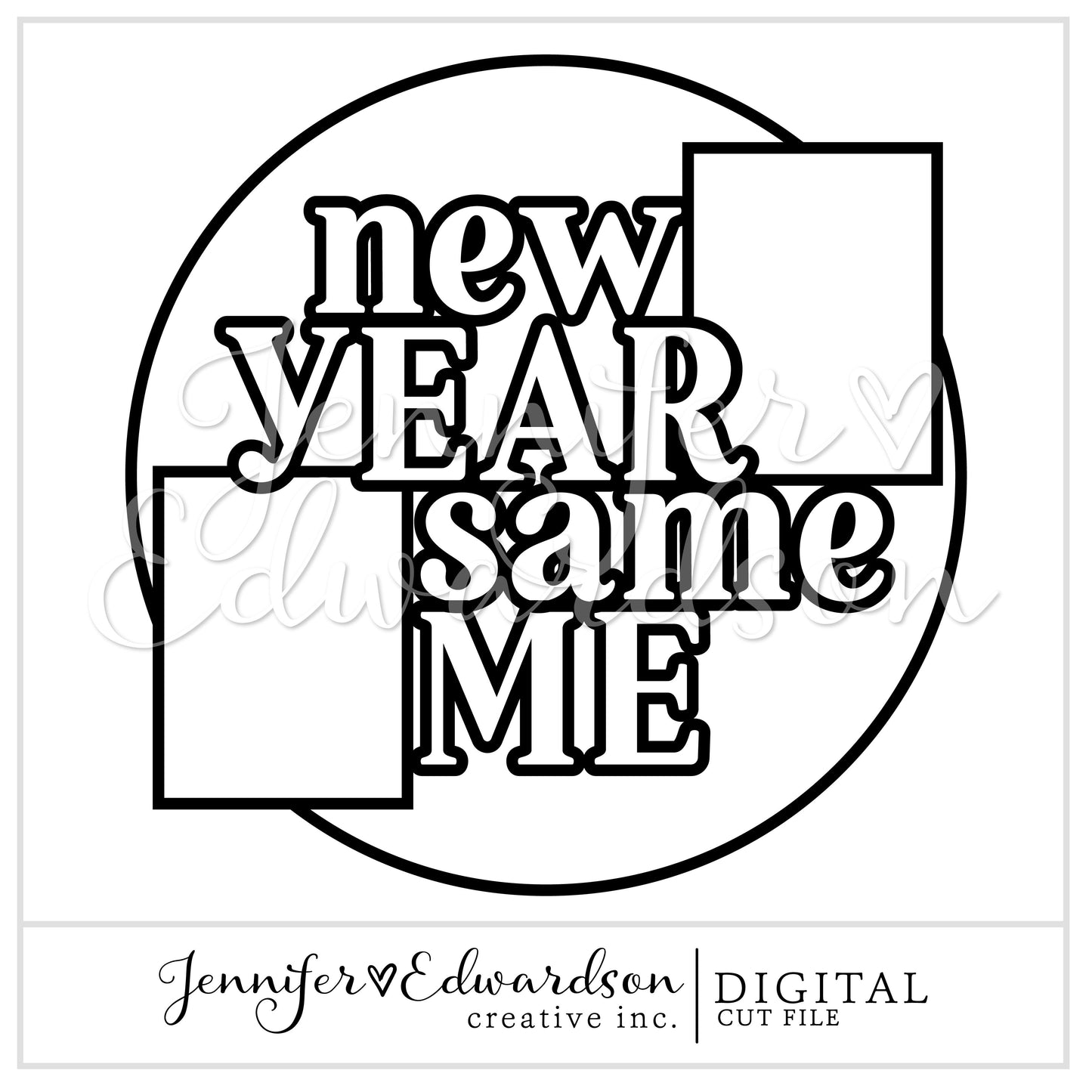 NEW YEAR SAME ME Cut File