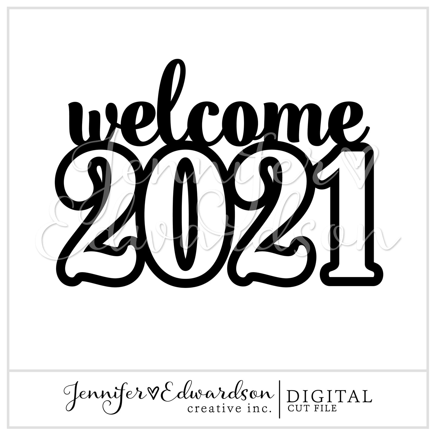 WELCOME 2021 Cut File