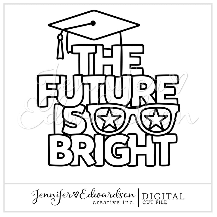 Bright Future Cut File